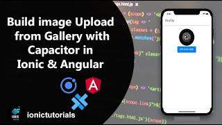 Upload image form gallery with Capacitor  | Ionicsolutions