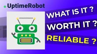 What is Uptime Robot : Is Uptime Robot worth it?