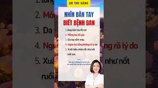 Nhìn bàn tay để xem bệnh gan #drthuhang #meovatsuckhoe