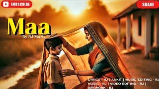 Maa – A Soulful Tribute to Every Mother  | RJ |#Hindisong #Song #Maavibes