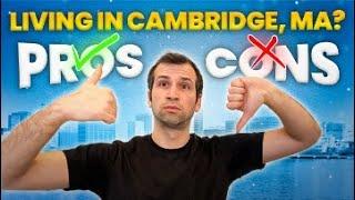 PROS and CONS of living in Cambridge, MA