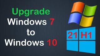 Как обновить Windows 7 до Windows 10 21H1 легально с активацией и сохранением файлов и программ