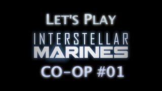 Let's Play Interstellar Marines #01