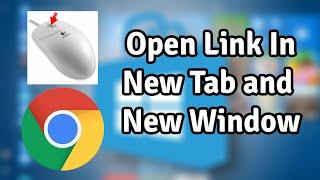 How to Open a Link in New Tab on Google Chrome - New Window, New Incognito Window