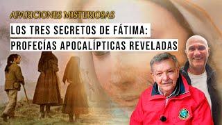 Los Tres Secretos de Fátima: Profecías Apocalípticas Reveladas