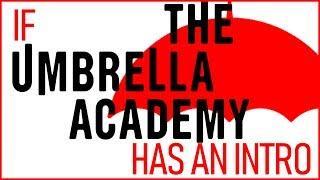 If Umbrella Academy has an intro - Fan concept
