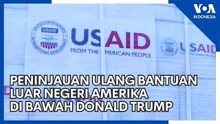 Peninjauan Ulang Bantuan Luar Negeri Amerika di bawah Donald Trump