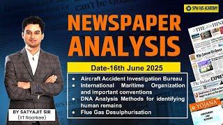 Newspaper Analysis for UPSC and APSC | 16th June 2025| APSC and UPSC Exam Preparation | SPM IAS