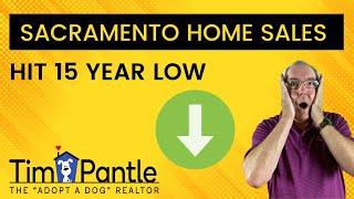 Sacramento Home Sales Hit 15 Year Low | Selling a Home in Sacramento | Buying a Home in Sacramento