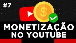 Como criar um canal no Youtube | EP 7 - MONETIZAÇÃO NO YOUTUBE - COMO MONETIZAR O CANAL