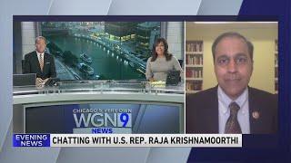 U.S. Rep Raja Krishnamoorthi discusses Biden Illinois visit and more