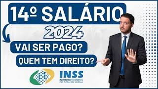 14º SALÁRIO DO INSS | Décimo Quarto Vai ser pago em 2024 ?