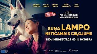 Latviski dublēta filma visai ģimenei "Suņa Lampo neticamais ceļojums" - kino no 11. oktobra!