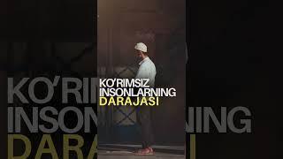 KO’RIMSIZ INSONLARNING DARAJALARI | ABDULBORIY DOMLA