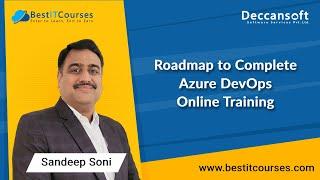 Roadmap to Complete Azure DevOps Online Training offered by Deccansoft | AZ-400