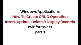 c# winforms crud example insert update delete display