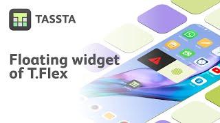 TASSTA T.Flex "Floating widget" for instant access to PTT and Emergency buttons