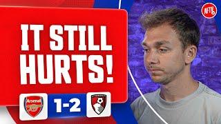 It Still Hurts! (James) | Arsenal 1-2 Bournemouth