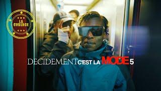 La Cvdence - DÉCIDEMENT C'EST LA MODE 5