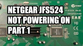 Repair Of NetGear JFS524 - Part 1