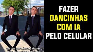 Como Fazer Dancinha do Bolsonaro com IA pelo Celular | Passo a Passo