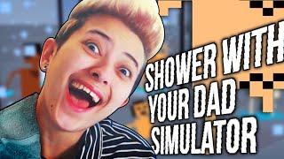 Shower With Your Dad Simulator 2015 | GAME OF THE YEAR