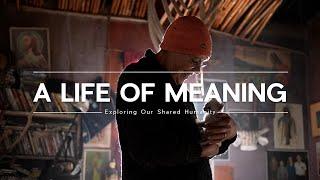 A life of MEANING