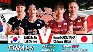 Finals | Baek Ha Na/Lee So Hee (kor) vs. Nami Matsuyama/Chiharu Shida (jpn) | badminton 2024