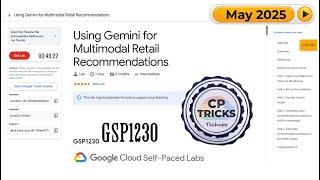 Using Gemini for Multimodal Retail Recommendations | #GSP1230 | #qwiklabs | #arcade