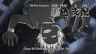 Shihai Kuroiro: Quirk: Dark