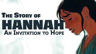 The Story of Hannah: Having Hope Amid Hopelessness