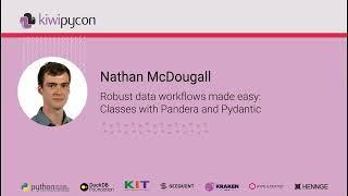 Robust Data Workflows Made Easy: Classes with Pandera and Pydantic by Nathan McDougall