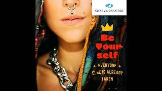 Be you at #Clearvisiontattoo in #moorpark near #simivalley #thousandoaks #chatsworth #piercings