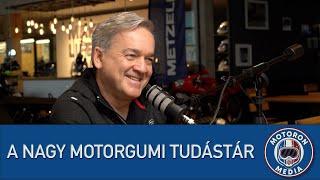 Motoron Média podcast - A nagy motorgumi tudástár