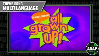 All Grown Up! Theme Song | Multilanguage (Requested)