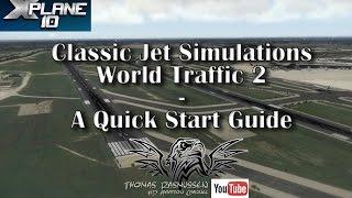 World Traffic 2 for  X-plane 10 - A Quick Start Guide