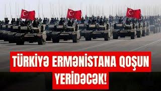 Türkiyə Ermənistana QOŞUN yeridəcək! Ermənistan təşvişdə.- LAF TV