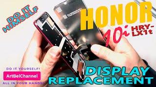 Honor 10i (HRY-LX1T)-Self-disassembly and replacement of the display module (How to)[Do it yourself]