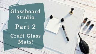 GlassBoard Studio True White Glass Mat | One More TEST! | Review and Demo | Craft Glass Mat! -Part 2