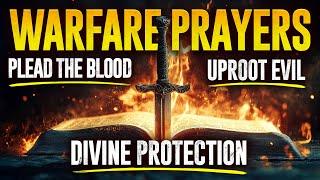 THIS IS ANOINTED! The Best Warfare Prayers For God To Deliver & Protect You From EVERY EVIL ATTACK