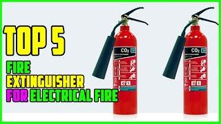 TOP 5: Best Fire Extinguisher for Electrical Fire 2022