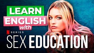 Learn English With NETFLIX Series — Sex Education