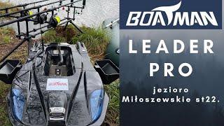 Jezioro Miłoszewskie. Majowa zasiadka z Boatman Leader Pro