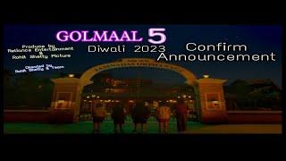 Golmaal 5 :- Confirm Announcement Diwali 2023