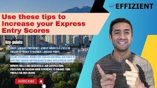 How to increase Express Entry Scores | Cracking Express Entry in 2025