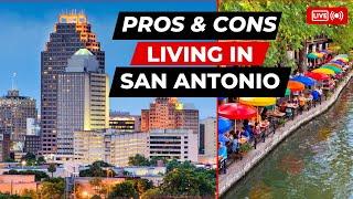 Living in San Antonio, Texas Pros & Cons -