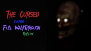 The Cursed - Chapter 1 | Roblox | Full Walkthrough