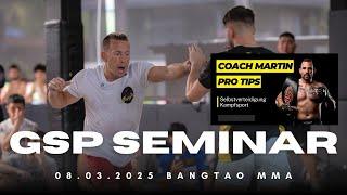 Coach Martin – GSP Seminar in Thailand  | BangTao MMA & Muay Thai