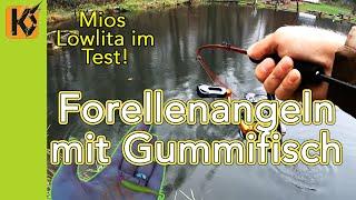 Forellenangeln mit Gummifisch - mit der Mios Lowlita auf Forellen am Forellensee - Ultralight