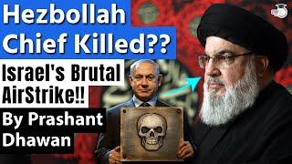 HEZBOLLAH CHIEF DEAD?? Israel Claims Nasrallah did not survive Lebanon Air Strikes